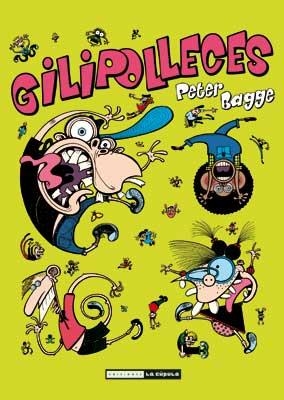 GILIPOLLOCES | 9788415724070 | BAGGE, PETER | Librería Castillón - Comprar libros online Aragón, Barbastro
