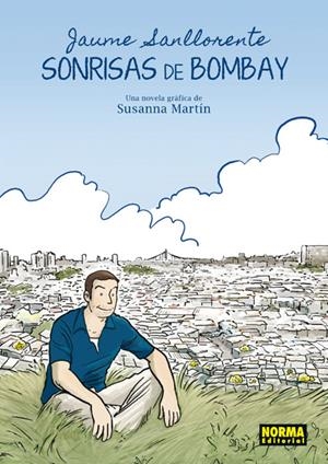 SONRISAS DE BOMBAY | 9788467910131 | MARTÍN, SUSANNA; SANLLORENTE, JAUME | Librería Castillón - Comprar libros online Aragón, Barbastro