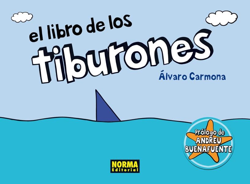 LIBRO DE LOS TIBURONES, EL | 9788467910100 | CARMONA, ÁLVARO | Librería Castillón - Comprar libros online Aragón, Barbastro