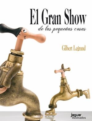 GRAN SHOW, EL | 9788415116714 | LEGRAND, GILBERT | Librería Castillón - Comprar libros online Aragón, Barbastro