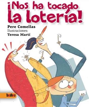 NOS HA TOCADO LA LOTERIA | 9788492696857 | COMELLAS, PERE | Librería Castillón - Comprar libros online Aragón, Barbastro