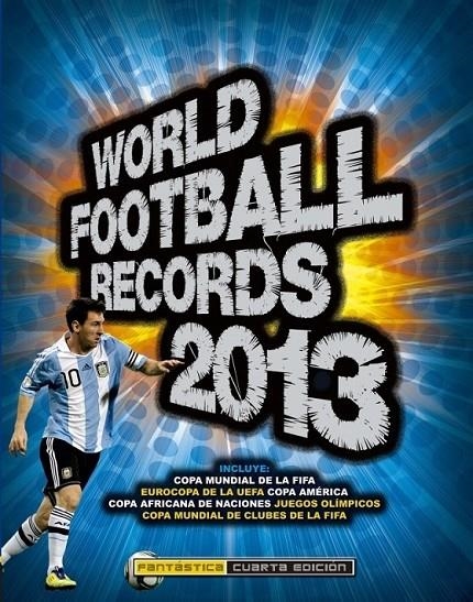 WORLD FOOTBALL RECORDS 2013 | 9788484414414 | VV.AA. | Librería Castillón - Comprar libros online Aragón, Barbastro
