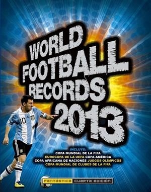 WORLD FOOTBALL RECORDS 2013 | 9788484414414 | VV.AA. | Librería Castillón - Comprar libros online Aragón, Barbastro