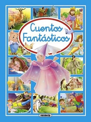 CUENTOS FANTASTICOS - AZUL | 9788467715873 | Susaeta, Equipo | Librería Castillón - Comprar libros online Aragón, Barbastro