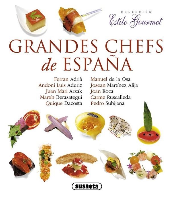 GRANDES CHEFS DE ESPAÑA | 9788467718218 | Susaeta, Equipo | Librería Castillón - Comprar libros online Aragón, Barbastro