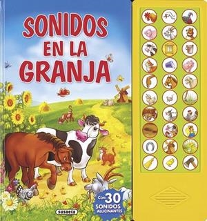 SONIDOS EN LA GRANJA | 9788467720372 | Susaeta, Equipo | Librería Castillón - Comprar libros online Aragón, Barbastro