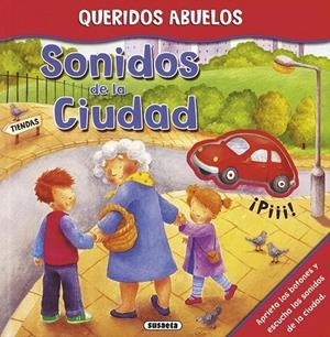 SONIDOS DE LA CIUDAD | 9788467722666 | Susaeta, Equipo | Librería Castillón - Comprar libros online Aragón, Barbastro