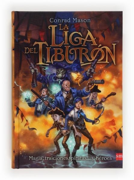LIGA DEL TIBURON, LA | 9788467556834 | CONRAD, MASON | Librería Castillón - Comprar libros online Aragón, Barbastro