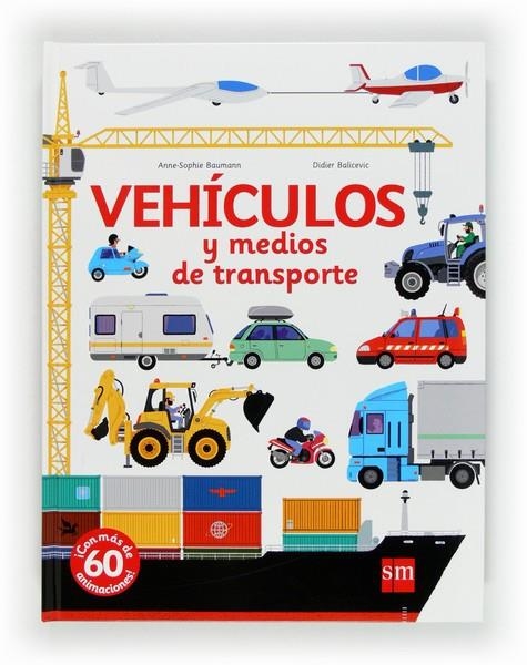 VEHICULOS Y MEDIOS DE TRANSPORTE  | 9788467555691 | BAUMANN, ANNE-SOPHIE | Librería Castillón - Comprar libros online Aragón, Barbastro