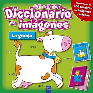 MI PRIMER DICCIONARIO DE IMÁGENES. LA GRANJA | 9788408098430 | YOYO | Librería Castillón - Comprar libros online Aragón, Barbastro