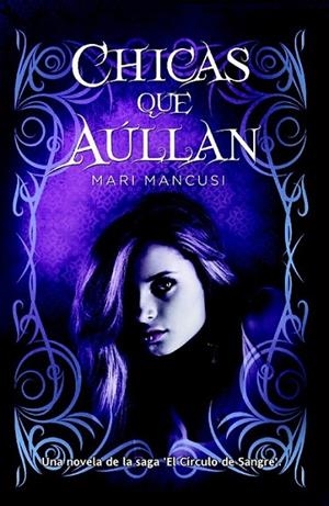 CHICAS QUE AULLAN - EL CIRCULO DE SANGRE | 9788498008234 | MACUNSI, MARI | Librería Castillón - Comprar libros online Aragón, Barbastro