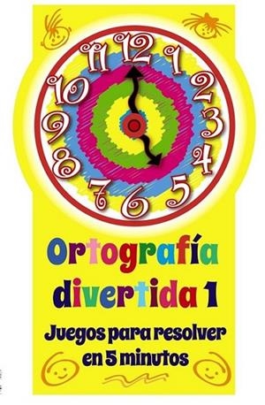 ORTOGRAFÍA DIVERTIDA 1 | 9788421687383 | Pérez Canet, Carmen/Lázaro, Ángel/Pérez Gutiérrez, Ana Isabel | Librería Castillón - Comprar libros online Aragón, Barbastro
