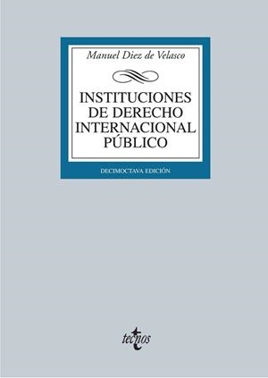 Instituciones de Derecho Internacional público 18ED.2012 | 9788430953417 | Diez de Velasco, Manuel | Librería Castillón - Comprar libros online Aragón, Barbastro