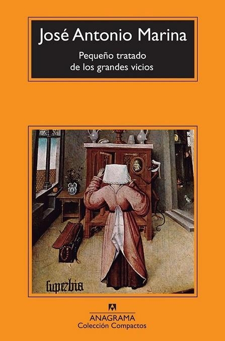 Pequeño tratado de los grandes vicios | 9788433977083 | Marina Torres, José Antonio | Librería Castillón - Comprar libros online Aragón, Barbastro