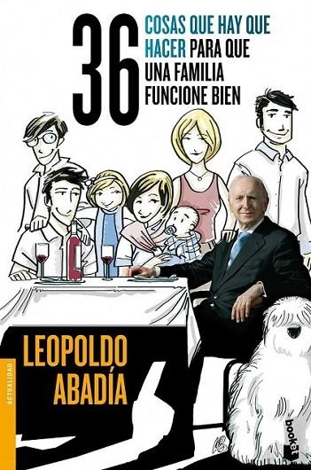 36 cosas que hay que hacer para que una familia funcione bien | 9788467014587 | Anadía, Leopoldo | Librería Castillón - Comprar libros online Aragón, Barbastro