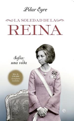 SOLEDAD DE LA REINA, LA | 9788499704524 | EYRE, PILAR | Librería Castillón - Comprar libros online Aragón, Barbastro