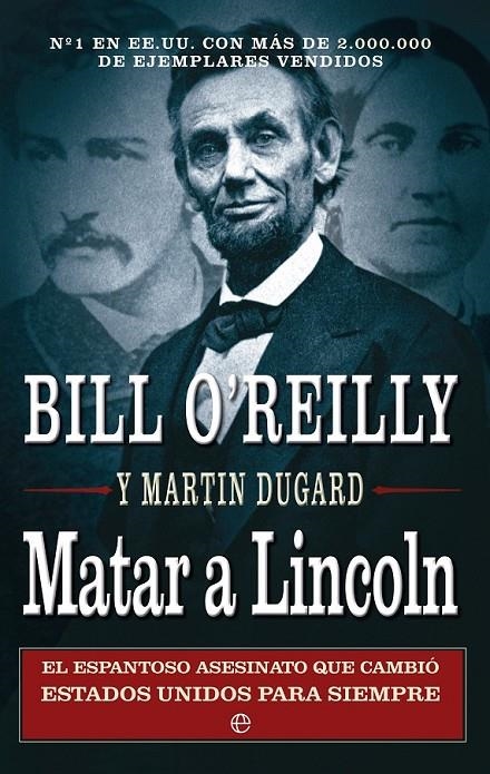 MATAR A LINCOLN | 9788499705262 | O'REILLY, BILL; DUGARD, MARTIN | Librería Castillón - Comprar libros online Aragón, Barbastro