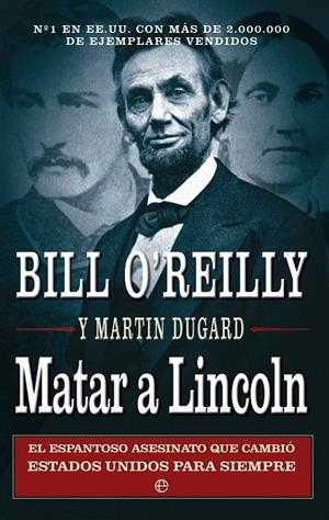 MATAR A LINCOLN | 9788499705262 | O'REILLY, BILL; DUGARD, MARTIN | Librería Castillón - Comprar libros online Aragón, Barbastro