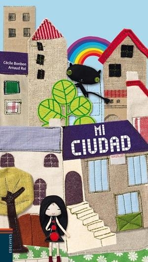 Mi Ciudad | 9788426377128 | Bonbon, Céline | Librería Castillón - Comprar libros online Aragón, Barbastro