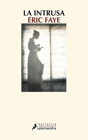 INTRUSA, LA | 9788498384963 | Éric Faye | Librería Castillón - Comprar libros online Aragón, Barbastro