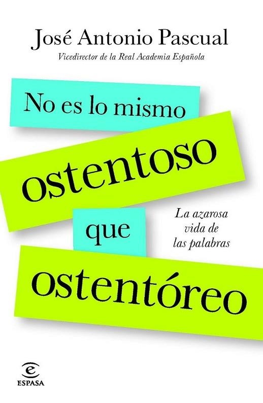 No es lo mismo ostentoso que ostentóreo | 9788467013818 | Pascual Rodríguez, José Antonio | Librería Castillón - Comprar libros online Aragón, Barbastro