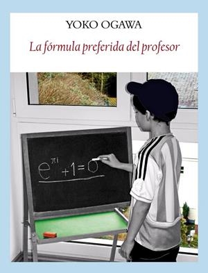 FORMULA PREFERIDA DEL PROFESOR, LA | 9788496601376 | OGAWA, YOKO | Librería Castillón - Comprar libros online Aragón, Barbastro