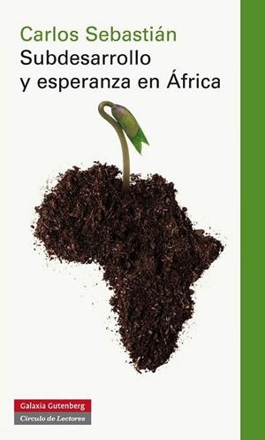 Subdesarrollo y esperanza en África | 9788415472438 | Sebastián Gascón, Carlos | Librería Castillón - Comprar libros online Aragón, Barbastro