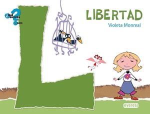 Libertad. Libro con Cd interactivo | 9788444161846 | Monreal, Violeta | Librería Castillón - Comprar libros online Aragón, Barbastro