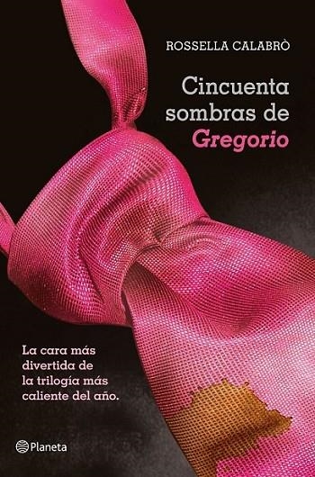 Cincuenta sombras de Gregorio | 9788408050957 | Calabrò, Rossella | Librería Castillón - Comprar libros online Aragón, Barbastro