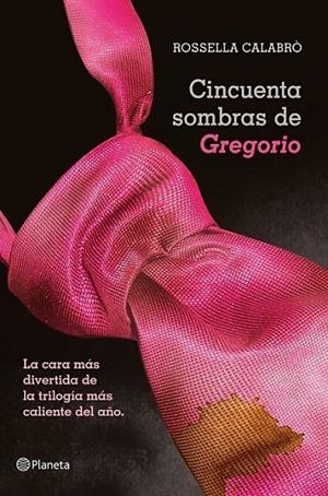 Cincuenta sombras de Gregorio | 9788408050957 | Calabrò, Rossella | Librería Castillón - Comprar libros online Aragón, Barbastro