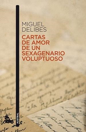 Cartas de amor de un sexagenario voluptuoso | 9788423342464 | Delibes, Miguel | Librería Castillón - Comprar libros online Aragón, Barbastro