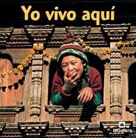 YO VIVO AQUI - MUNDO EN FOTOS | 9788424624965 | Librería Castillón - Comprar libros online Aragón, Barbastro