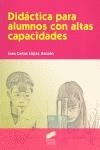 Didáctica para alumnos con altas capacidades | 9788497563680 | López Garzón, Juan Carlos | Librería Castillón - Comprar libros online Aragón, Barbastro