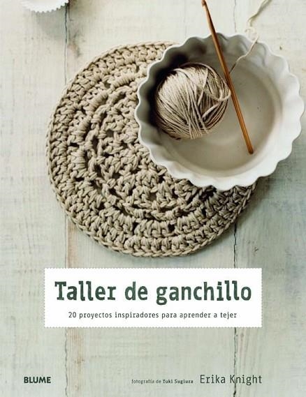 Taller de ganchillo | 9788415317098 | Knight, Erika | Librería Castillón - Comprar libros online Aragón, Barbastro