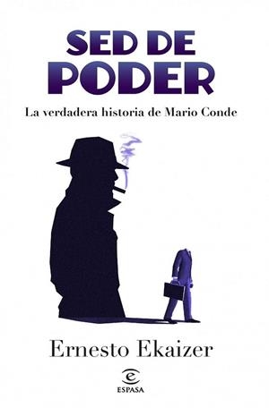 Sed de poder | 9788467013696 | Ekaizer, Ernesto | Librería Castillón - Comprar libros online Aragón, Barbastro