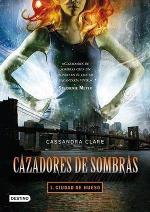 CAZADORES DE SOMBRAS 1 : CIUDAD DE HUESO | 9788408083801 | CLARE, CASSANDRA | Librería Castillón - Comprar libros online Aragón, Barbastro