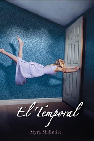 temporal, El | 9788427204072 | MCENTIRE, MYRA | Librería Castillón - Comprar libros online Aragón, Barbastro