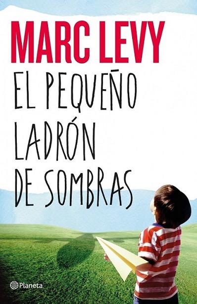 pequeño ladrón de sombras, El | 9788408050469 | Levy, Marc | Librería Castillón - Comprar libros online Aragón, Barbastro
