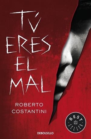 Tú eres el mal | 9788490321157 | COSTANTINI,ROBERTO | Librería Castillón - Comprar libros online Aragón, Barbastro