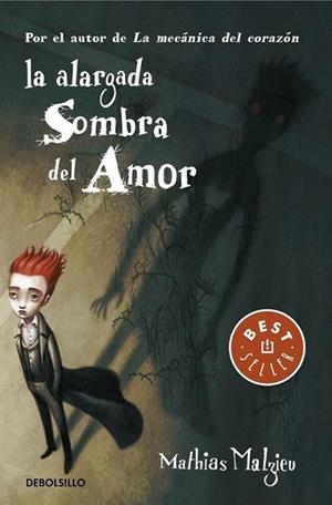 alargada sombra del amor, La | 9788490320440 | Mathias Malzieu | Librería Castillón - Comprar libros online Aragón, Barbastro
