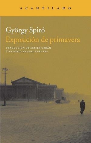 Exposición de primavera | 9788415689317 | Spiró, György | Librería Castillón - Comprar libros online Aragón, Barbastro