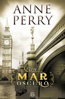 Un mar oscuro | 9788466652360 | Perry, Anne | Librería Castillón - Comprar libros online Aragón, Barbastro