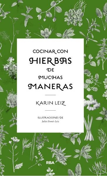 Cocinar con hierbas de muchas maneras | 9788490064856 | LEIZ, KARIN | Librería Castillón - Comprar libros online Aragón, Barbastro