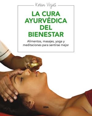 Bienestar a través del ayurveda, El | 9788415541691 | VYAS, KIRAN | Librería Castillón - Comprar libros online Aragón, Barbastro