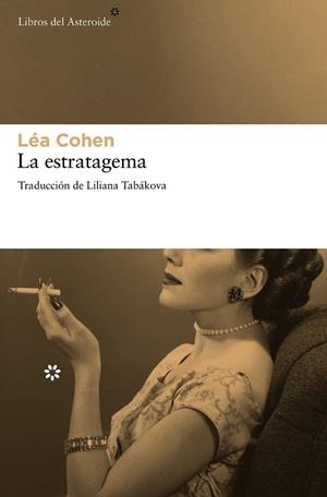 estratagema, La | 9788415625254 | Cohen, Léa | Librería Castillón - Comprar libros online Aragón, Barbastro