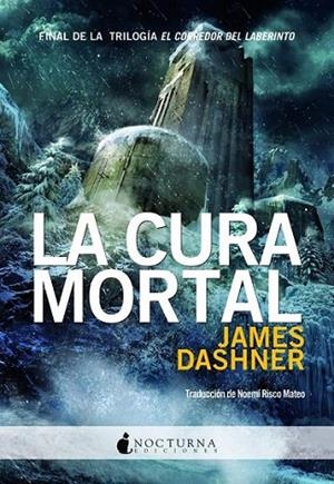 cura mortal, La - trilogia el corredor del laberinto | 9788493975036 | Dashner, James | Librería Castillón - Comprar libros online Aragón, Barbastro