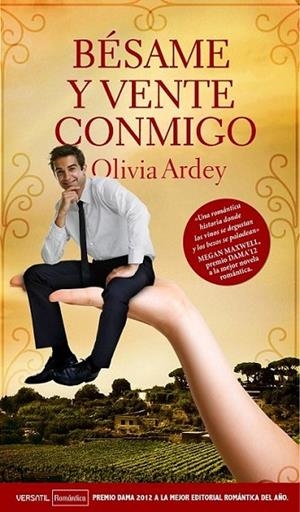 Bésame y vente conmigo | 9788492929832 | Ardey, Olivia | Librería Castillón - Comprar libros online Aragón, Barbastro
