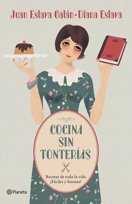 Cocina sin tonterías | 9788408052975 | Eslava Galán, Juan; Eslava, Diana | Librería Castillón - Comprar libros online Aragón, Barbastro