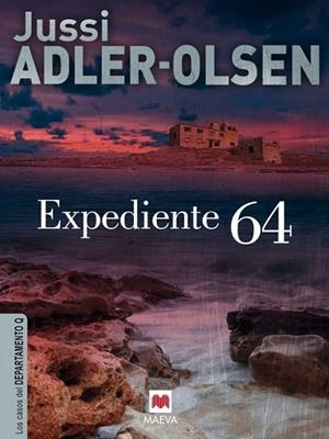 Expediente 64 - Los casos del departameno Q | 9788415532545 | Adler-Olsen, Jussi | Librería Castillón - Comprar libros online Aragón, Barbastro