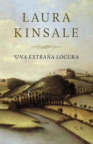 Una extraña locura | 9788401384509 | Laura Kinsale | Librería Castillón - Comprar libros online Aragón, Barbastro